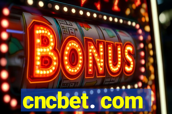 cncbet. com